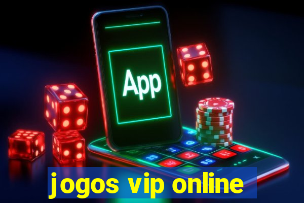 jogos vip online